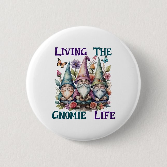 Badge Rond 5 Cm Vivre la vie de gnome (Devant)