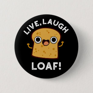 Badge Rond 5 Cm Vivre, Rire, Pain Drôle Pun Pain Dark BG