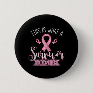 Badge Rond 5 Cm Voici à quoi ressemble un survivant au cancer du s