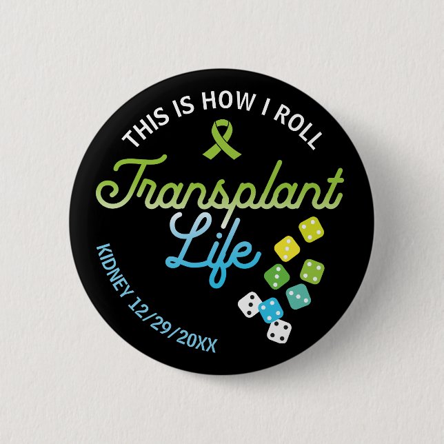 Badge Rond 5 Cm Voici Comment je lance Transplant Vie Personnalisé (Devant)