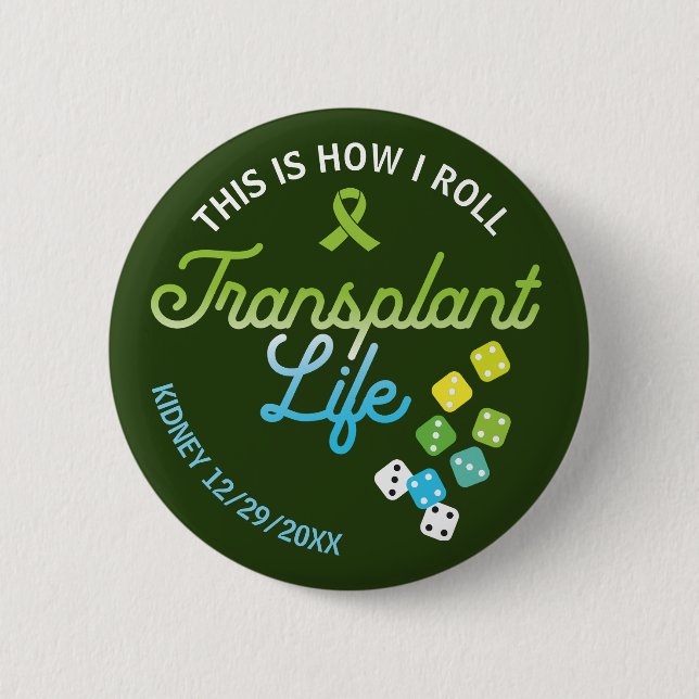 Badge Rond 5 Cm Voici Comment je lance Transplant Vie Personnalisé (Devant)