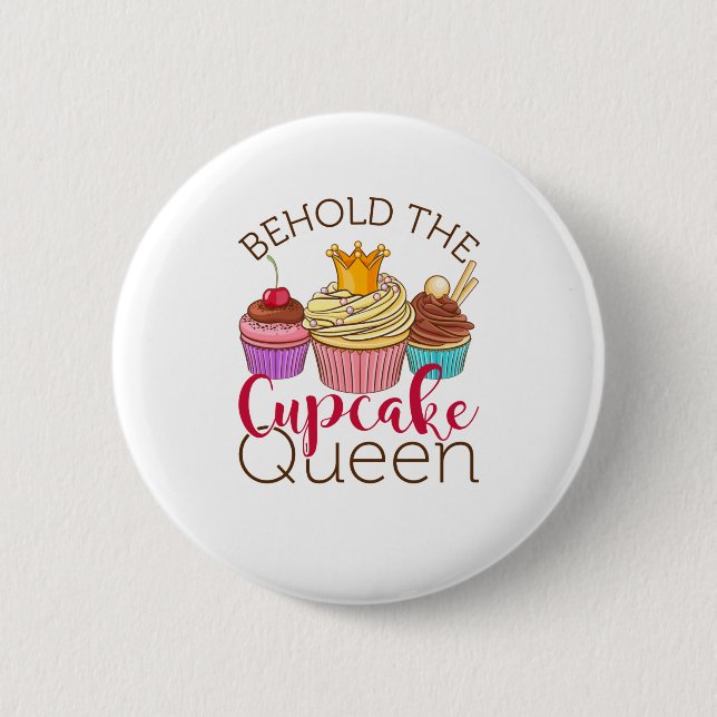 Badge Rond 5 Cm Voici Cupcake Queen Cupcakes Lover Baker (Devant)