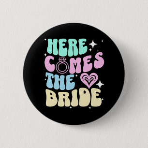 Badge Rond 5 Cm Voici la mariée enterrement de vie de jeune fille