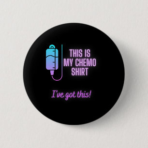 Badge Rond 5 Cm Voici mon Chemo - Chimiothérapie contre le cancer
