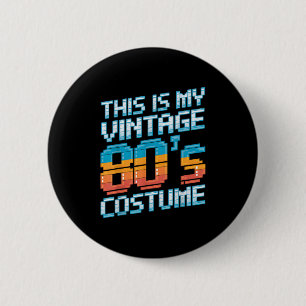 Badge Rond 5 Cm Voici mon costume Vintage des années 80 1980 Fashi