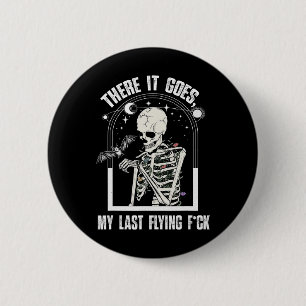Badge Rond 5 Cm Voilà mon Dernier vol drôle Halloween Skele