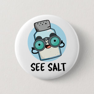 Badge Rond 5 Cm Voir Salt Funny Sea Salt