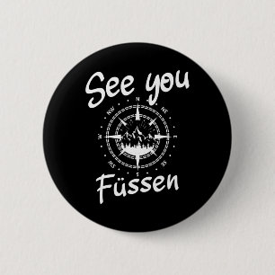 Badge Rond 5 Cm Voir Vous Randonnée Füssen Allemagne Vacances Ski