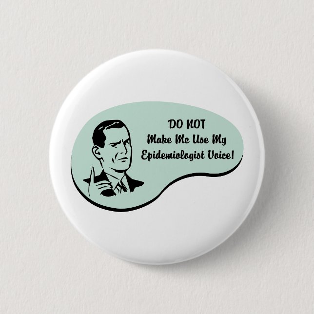 Badge Rond 5 Cm Voix d'épidémiologue (Devant)