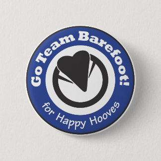 Badge Rond 5 Cm Vont l'équipe aux pieds nus ! Bouton