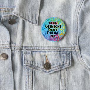 Badge Rond 5 Cm Vos opinions ne me définissent pas