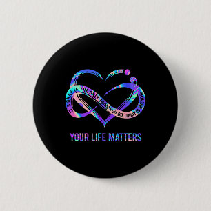 Badge Rond 5 Cm Vos problèmes de vie Prévention du suicide Sensibi