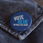 Badge Rond 5 Cm Vote Bleu Peu Importe Qui Démocrate<br><div class="desc">Votez Bleu Peu Importe Qui. cadeau d'électeur du parti démocratique cool avec une citation politique amusante. L'humour démocrate aux élections sur le droit de vote démocrate et la libéralisation de l'Amérique. Nous avons besoin de n'importe qui sauf d'un Républicain en fonction pour les élections présidentielles et de mi-mandat.</div>