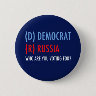 Badge Rond 5 Cm Vote D pour Democrat R pour Russia Funny Election