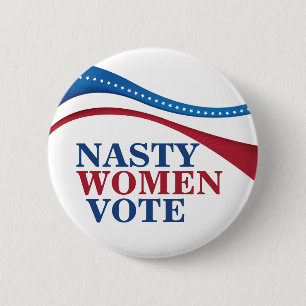 Badge Rond 5 Cm Vote des Nasty Women