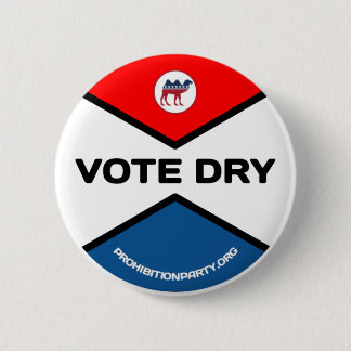 Badge Rond 5 Cm VOTE DRY Prohibition Party