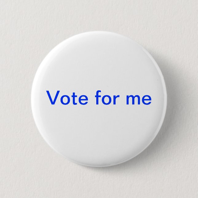 Badge Rond 5 Cm vote pour moi (Devant)
