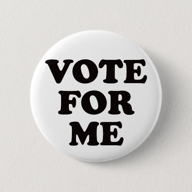 Badge Rond 5 Cm Vote pour moi ! (Devant)