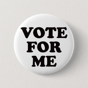 Badge Rond 5 Cm Vote pour moi !