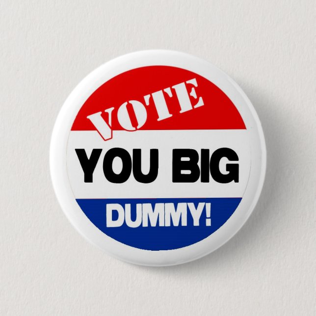 Badge Rond 5 Cm VoteBigDummy (Devant)