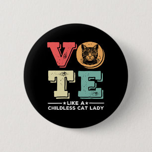 Badge Rond 5 Cm Voter Rétro Comme Une Femme Sans Enfant Voter Prés