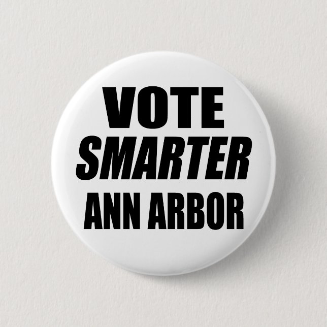 BADGE ROND 5 CM VOTER SMARTER ANN ARBOR (Devant)