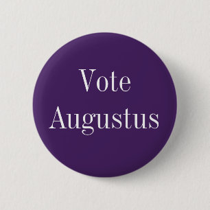 Badge Rond 5 Cm Votez Auguste - Empereur Romain
