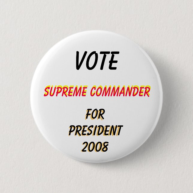 Badge Rond 5 Cm Votez, commandant suprême, vote, commande suprême… (Devant)