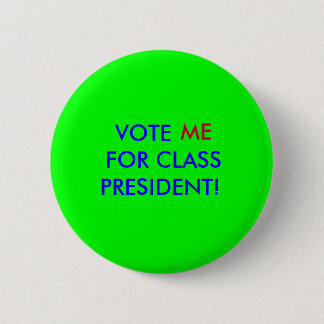 Badge Rond 5 Cm votez-moi pour le président de classe