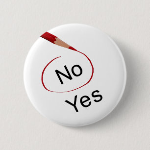 Badge Rond 5 Cm Votez non, pas oui Pin de bouton