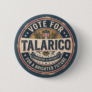 Badge Rond 5 Cm Votez pour Talarico Élection démocrate
