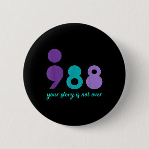 Badge Rond 5 Cm Votre histoire n'est pas terminée Restez Santé men