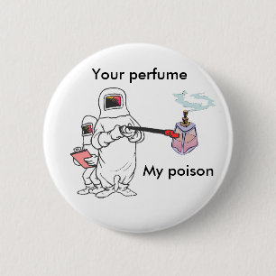 Badge Rond 5 Cm Votre parfum, mon bouton de poison