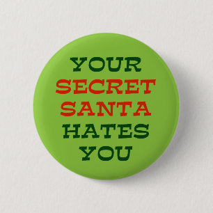 Badge Rond 5 Cm Votre Père Noël secret vous déteste