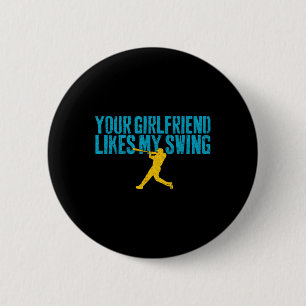 Badge Rond 5 Cm Votre petite amie aime mon swing Funny Bysebyll