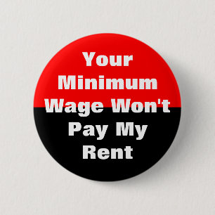 Badge Rond 5 Cm votre salaire minimum ne payera pas mon loyer