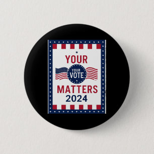 Badge Rond 5 Cm Votre Sticker Poster Patriotique Vote S 2024