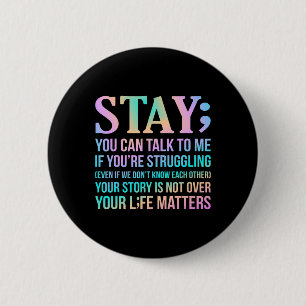 Badge Rond 5 Cm Votre vie compte Joyeux soutien à la sensibilisati