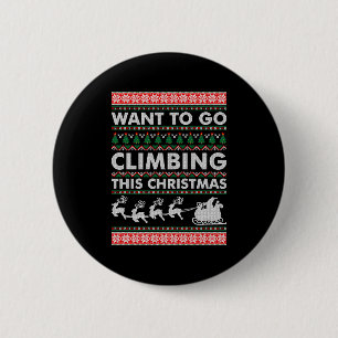 Badge Rond 5 Cm Voulez Aller Escalade Ce Noël