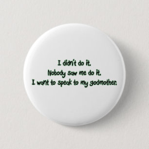 Badge Rond 5 Cm Voulez parler à ma marraine