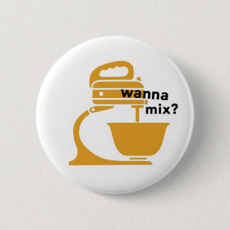 Badge Rond 5 Cm voulez se mélanger ?
