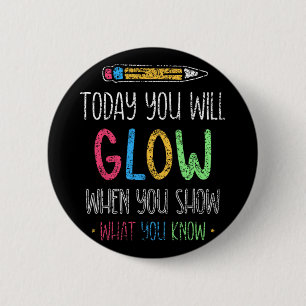 Badge Rond 5 Cm Vous Allez Gluire Lorsque Vous Montrez Ce Que Vous