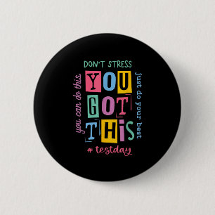 Badge Rond 5 Cm Vous Avez Ce Dont Stress Rock Le Jour De Test