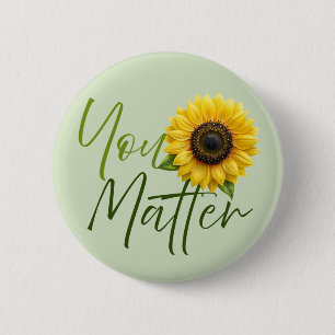 Badge Rond 5 Cm Vous avez de l'importance avec le tournesol