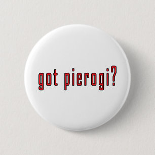 Badge Rond 5 Cm vous avez du pierogi ?