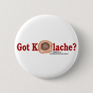 Badge Rond 5 Cm Vous avez Kolache ?