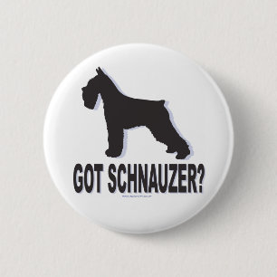Badge Rond 5 Cm Vous avez Schnauzer ?