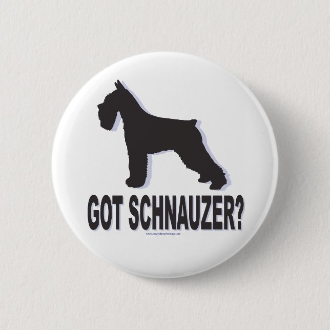 Badge Rond 5 Cm Vous avez Schnauzer ? (Devant)