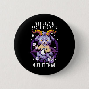 Badge Rond 5 Cm Vous Avez Une Belle Âme Satanique Baphomet Hallowe