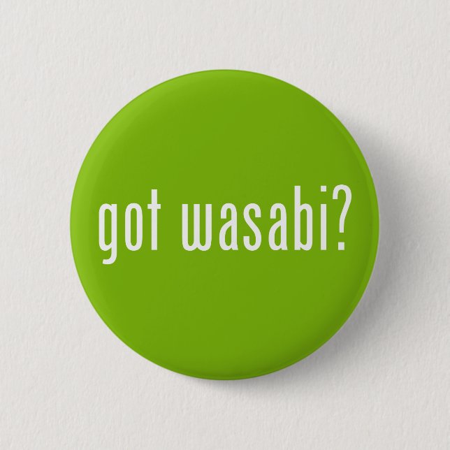 Badge Rond 5 Cm vous avez wasabi ? (Devant)